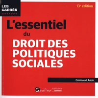 L'essentiel du droit des politiques sociales