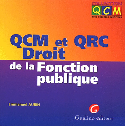 Emmanuel Aubin - QCM et QRC Droit de la Fonction publique.