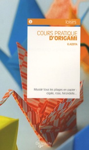 Emmanuel Azzita - Cours pratique d'origami.