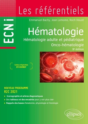 Hématologie. Hématologie adulte et pédiatrique, Onco-hématologie 9e édition