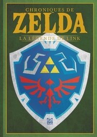 Emmanuel Bahu-Leyser et Selami Boudjerda - Chroniques de Zelda - La légende de Link.