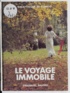 Emmanuel Baudry et  Sylve - Le voyage immobile.