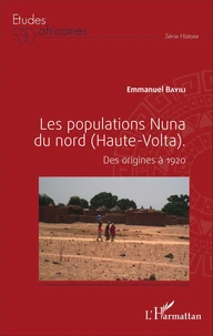 Les populations nuna du nord (Haute-Volta)