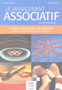 Le management associatif - Guide pratique, 4 défis, 15 enjeux, 65 actions pour le mouvement sportif français.pdf