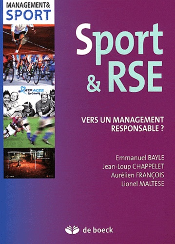 Emmanuel Bayle et Jean-Loup Chappelet - Sport & RSE - Vers un management responsable ?.