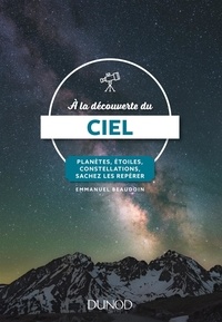 A la découverte du ciel - Planètes, étoiles, constellations, sachez les repérer.pdf