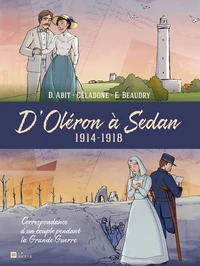 D'Oléron à Sedan 1914-1918