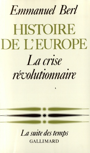 Histoire de l'Europe. Tome 3, La crise révolutionnaire
