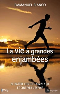 La vie à grandes enjambées