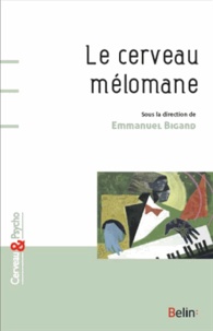 Emmanuel Bigand - Le cerveau mélomane.
