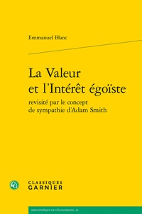 Emmanuel Blanc - La valeur et l'intérêt égoïste revisité par le concept de sympathie d'Adam Smith.