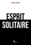 Esprit Solitaire. Recueil de poèmes