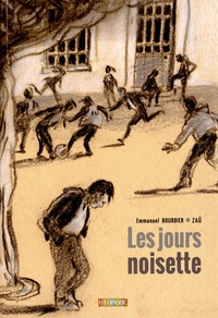 Emmanuel Bourdier et  Zaü - Les jours noisette.