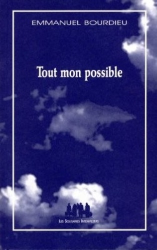 Emmanuel Bourdieu - Tout Mon Possible.