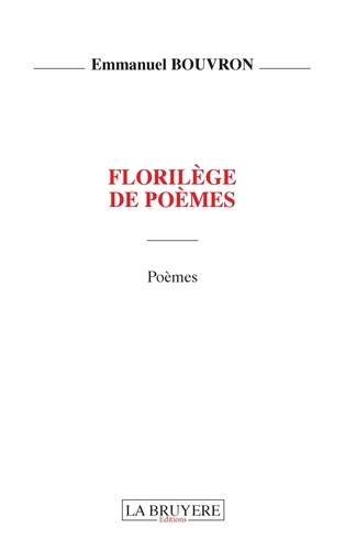 Emmanuel Bouvron - Florilége de poèmes.