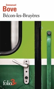 Pdf manuels &agrave; t&eacute;l&eacute;chargement gratuit B&eacute;con-les-Bruy&egrave;res - Suivi de Le Retour de l'enfant 9782073103826 par Emmanuel Bove