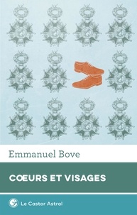 Emmanuel Bove - Cœurs et visages.