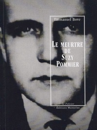 Emmanuel Bove et Bruno Lopat - Le Meurtre de Suzy Pommier.