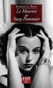 Télécharger des livres gratuits Kindle amazon prime Le Meurtre de Suzy Pommier  - Suivi de La Toque de Breitschwanz RTF ePub (French Edition) 9782868180537 par Emmanuel Bove