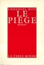 Emmanuel Bove - Le Piège.