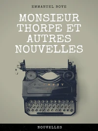 Monsieur Thorpe et Autres Nouvelles
