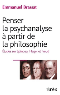 Penser la psychanalyse à partir de la philosophie