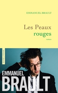 Emmanuel Brault - Les Peaux rouges - premier roman.