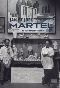 Emmanuel Bréon et Adèle Taillefait - Jan et Joël Martel, sculpteurs art déco - Et Rob Mallet-Stevens, architecte.