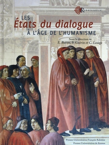 Emmanuel Buron et Philippe Guérin - Les Etats du dialogue à l'âge de l'humanisme.