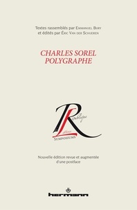 Emmanuel Bury et Eric Van der Schueren - Charles Sorel, polygraphe.