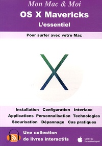 Emmanuel Canault et Franck Gonzales - OS X Mavericks - L'essentiel.