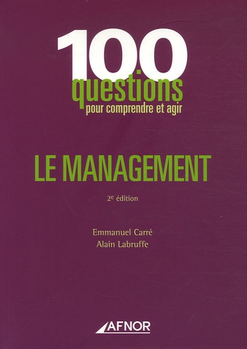 Emmanuel Carré et Alain Labruffe - Le management.