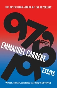 Emmanuel Carrère - 97,196 Words - Essays.