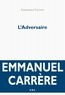 Emmanuel Carrère - L'Adversaire.