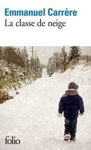 Google e-books à télécharger gratuitement La classe de neige (Litterature Francaise) par Emmanuel Carrère PDF iBook