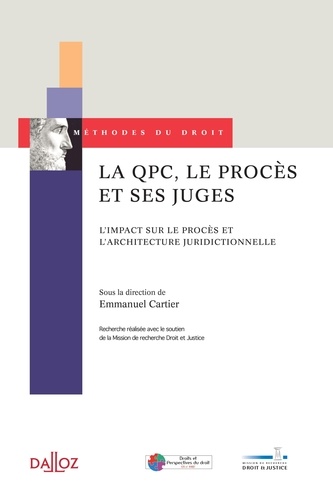 Emmanuel Cartier - La QPC, le procès et ses juges - L'impact sur le procès et l'architecture juridictionnelle.