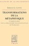 Emmanuel Cattin - Transformations de la métaphysique. - Commentaires sur la philosophie transcendantale de Schelling.