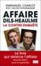 Emmanuel Charlot et Vincent Rothenburger - Affaire Dils-Heaulme - La contre-enquête.