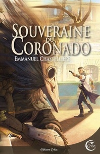 Ebook Téléchargez Amazon Souveraine du Coronado par Emmanuel Chastellière