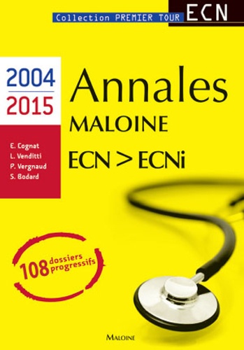Emmanuel Cognat et Laura Venditti - Annales Maloine ECN-ECNi 2004-2015.