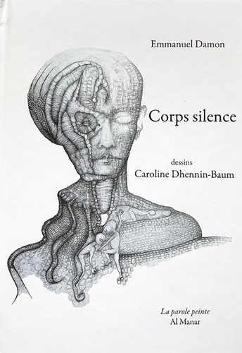 Emmanuel Damon et Caroline Dhennin-baum - Corps silence.