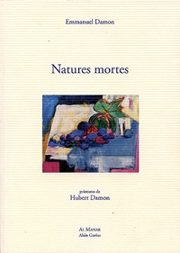 Emmanuel Damon - Natures mortes.