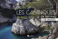 Emmanuel Dautant - Les Calanques en lettre & en images.