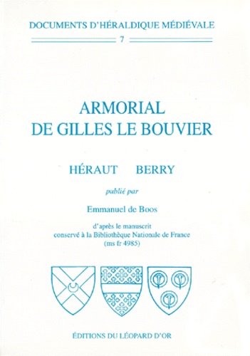 Emmanuel de Boos - Armorial de Gilles Le Bouvier - Héraut Berry.