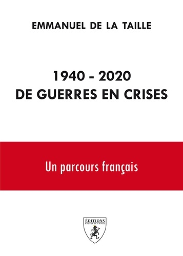 1940-2020 De guerres en crises. Un parcours français