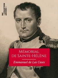 Emmanuel de Las Cases - Mémorial de Sainte-Hélène - Texte intégral.