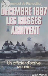 Décembre 1997, les Russes arrivent