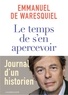 Emmanuel de Waresquiel - Le temps de s'en apercevoir.