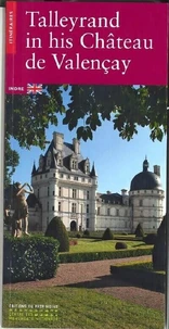 Talleyrand en son château de Valencay