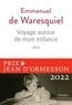 Emmanuel de Waresquiel - Voyage autour de mon enfance - Recit.